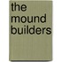 The Mound Builders