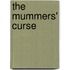 The Mummers' Curse