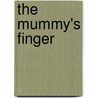 The Mummy's Finger door Ian MacDonald