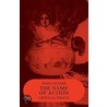 The Name of Action by John Fraser