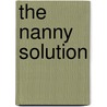 The Nanny Solution door Susan Meier