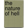 The Nature of Hell door Evangelical Alliance Com