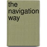 The Navigation Way door Trevor Antill