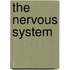 The Nervous System