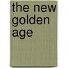 The New Golden Age door Ravi Batra