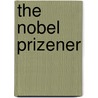 The Nobel Prizener door Herman A. Franck