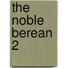 The Noble Berean 2 door Thomas Mark Kissinger