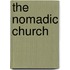 The Nomadic Church