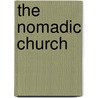 The Nomadic Church door Pete Theodore