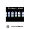 The Nursery School door Margaret McMillan