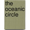 The Oceanic Circle door Elisabeth Mann Borgese
