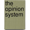 The Opinion System by Kirk Wetters