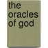The Oracles Of God