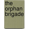 The Orphan Brigade door William C. Davis