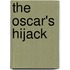 The Oscar's Hijack