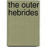 The Outer Hebrides by Robert Emmott