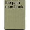 The Pain Merchants door Janice Hardy