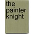 The Painter Knight