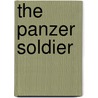 The Panzer Soldier door Wade Krawczyk