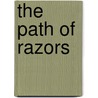 The Path of Razors door Chris Marie Green