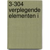 3-304 Verplegende elementen I by M.C. de Wit