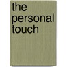 The Personal Touch by John Wilbur Chapman