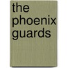 The Phoenix Guards door Steven Brust