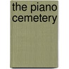 The Piano Cemetery door Jose Peixoto