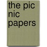 The Pic Nic Papers by Joseph C 1807 Neal