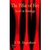 The Pillar Of Fire door Joseph Holt Ingraham