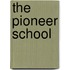 The Pioneer School