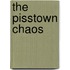 The Pisstown Chaos