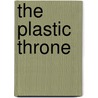 The Plastic Throne door Charlotte Mbali