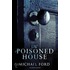 The Poisoned House