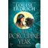 The Porcupine Year