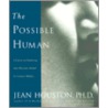 The Possible Human door Jean Houston