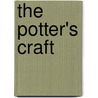 The Potter's Craft door Charles Fergus Binns