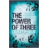 The Power Of Three