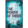 The Power Of Three door Laura Lippman