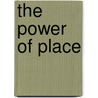 The Power of Place door Dolores Hayden