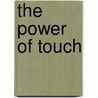 The Power of Touch door Elizabeth Pye