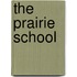 The Prairie School