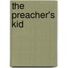 The Preacher's Kid door L.A. Holly