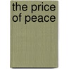 The Price Of Peace door Stinson Jarvis