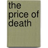 The Price of Death door S.J. Robinson