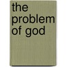 The Problem Of God door John C. Murray