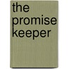 The Promise Keeper by Donna Every