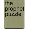 The Prophet Puzzle door Onbekend