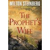The Prophet's Wife door Steinberg Milton
