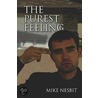 The Purest Feeling door Mike Nesbit